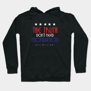 the truth Hoodie